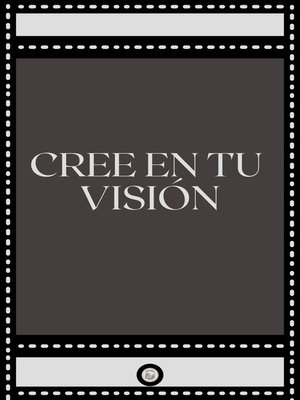 cover image of CREE EN TU VISIÓN